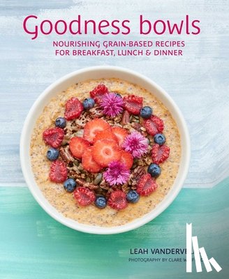 Vanderveldt, Leah - Goodness Bowls
