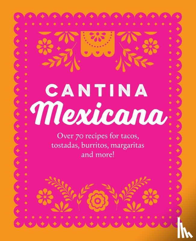 Small, Ryland Peters & (Ryland Peters & Small) - Cantina Mexicana