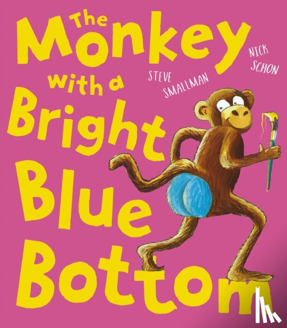 Smallman, Steve - The Monkey with a Bright Blue Bottom