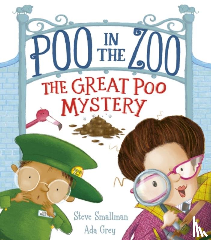 Smallman, Steve - Poo in the Zoo: The Great Poo Mystery