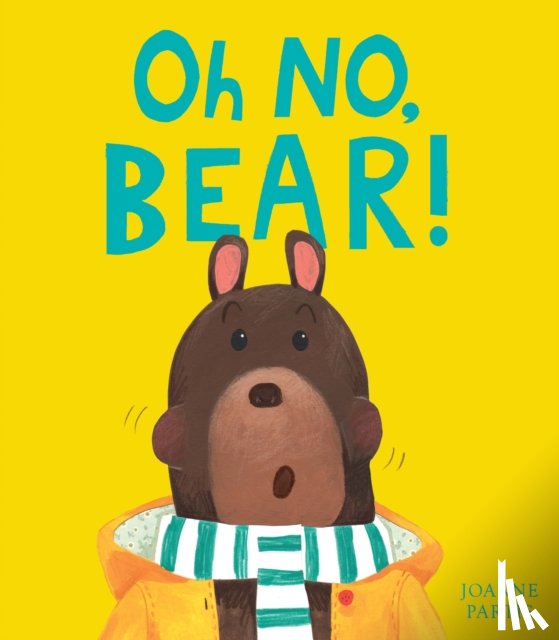 Partis, Joanne - Oh No, Bear!