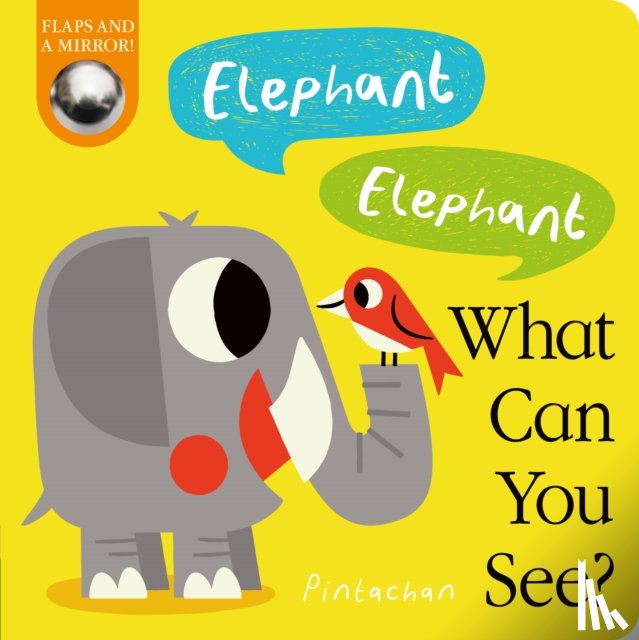 Hepworth, Amelia - Elephant! Elephant! What Can You See?
