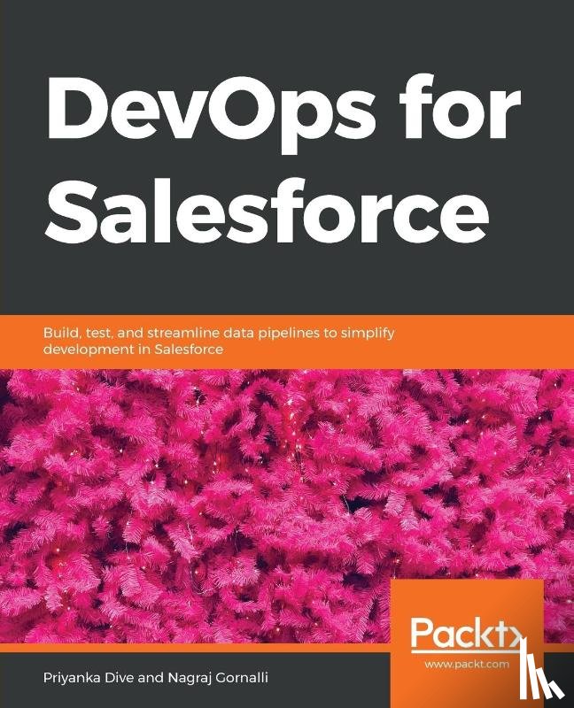 Dive, Priyanka, Gornalli, Nagraj - DevOps for Salesforce