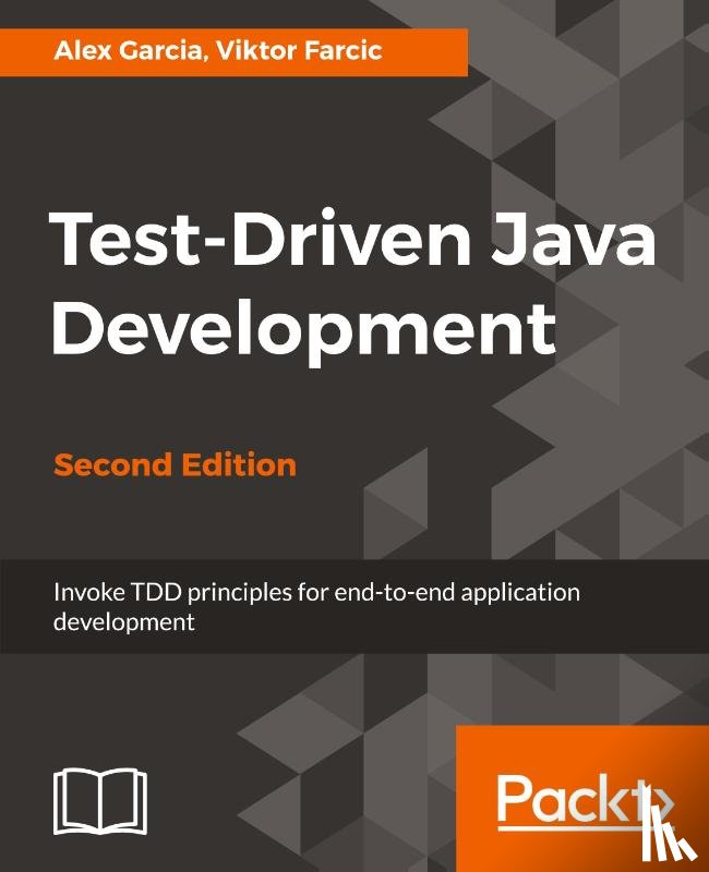 Farcic, Viktor, Garcia, Alex - Test-Driven Java Development
