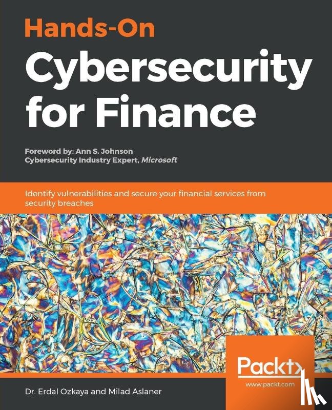 Ozkaya, Erdal, Aslaner, Milad - Hands-On Cybersecurity for Finance