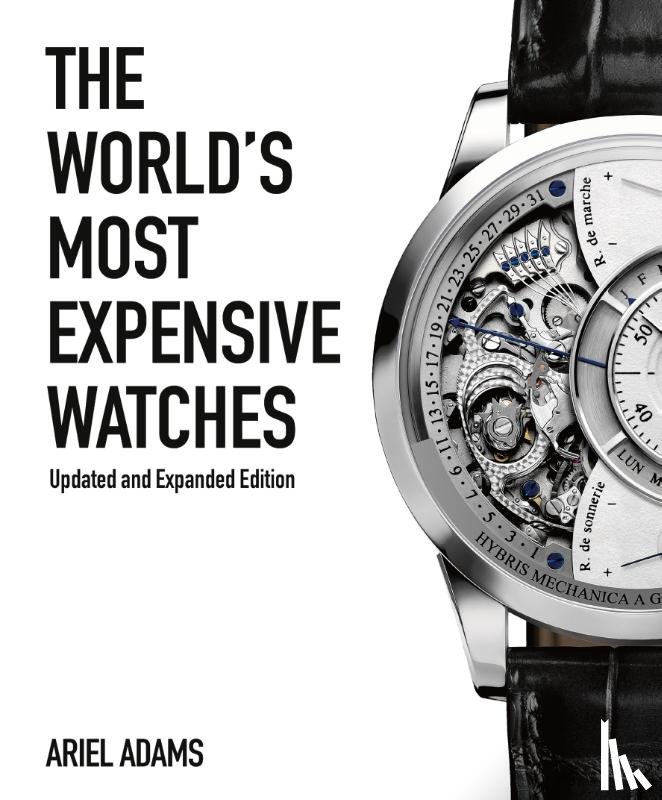 Adams, Ariel - The World's Most Expensive Watches