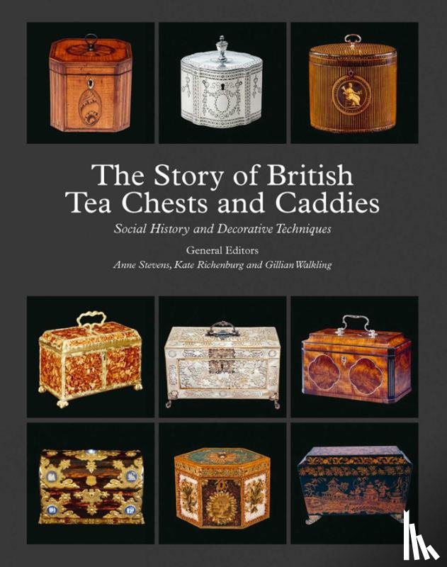  - The Story of British Tea Chests and Caddies