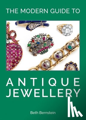 Bernstein, Beth - The Modern Guide to Antique Jewellery