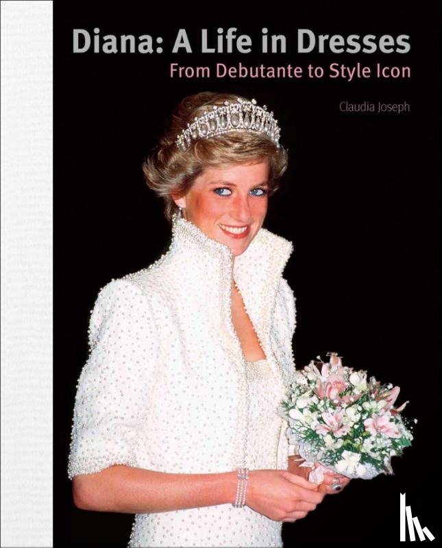 Joseph, Claudia - Diana: A Life in Dresses