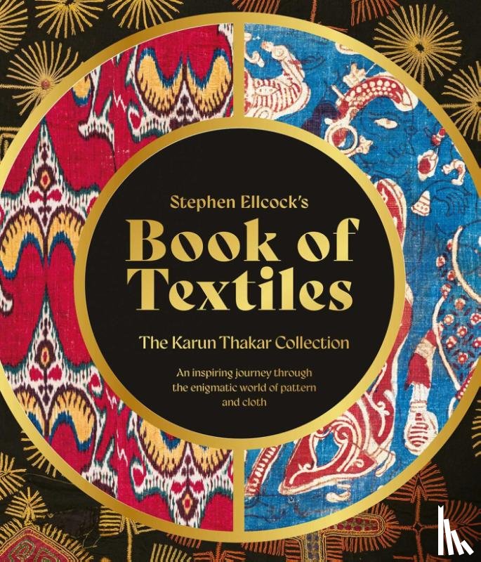 Ellcock, Stephen - Stephen Ellcock’s Book of Textiles