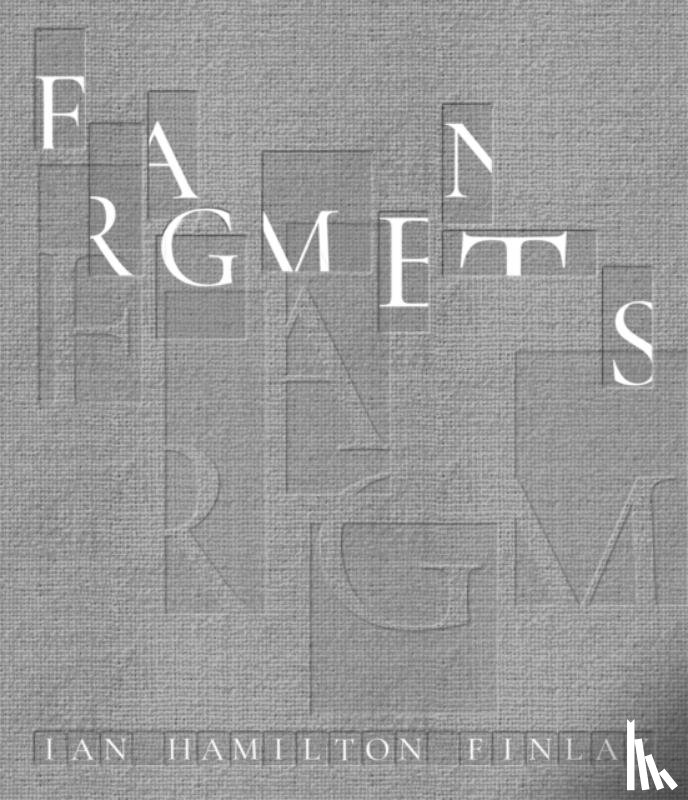  - Fragments: Ian Hamilton Finlay