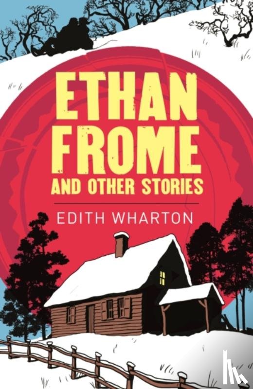 Wharton, Edith - Ethan Frome
