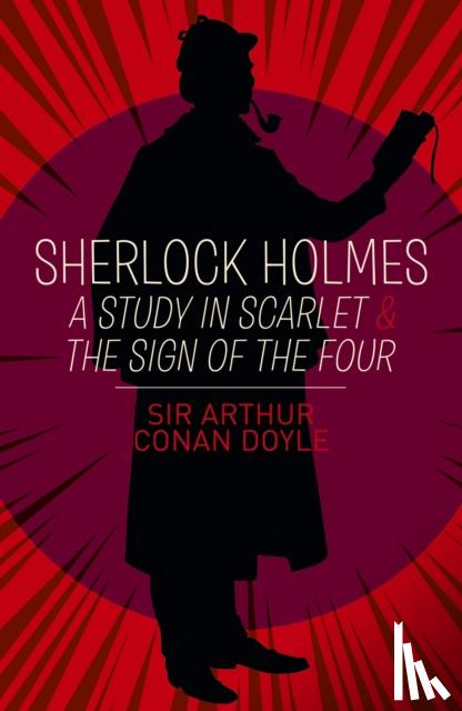 Conan Doyle, Arthur - Sherlock Holmes: A Study in Scarlet & The Sign of the Four