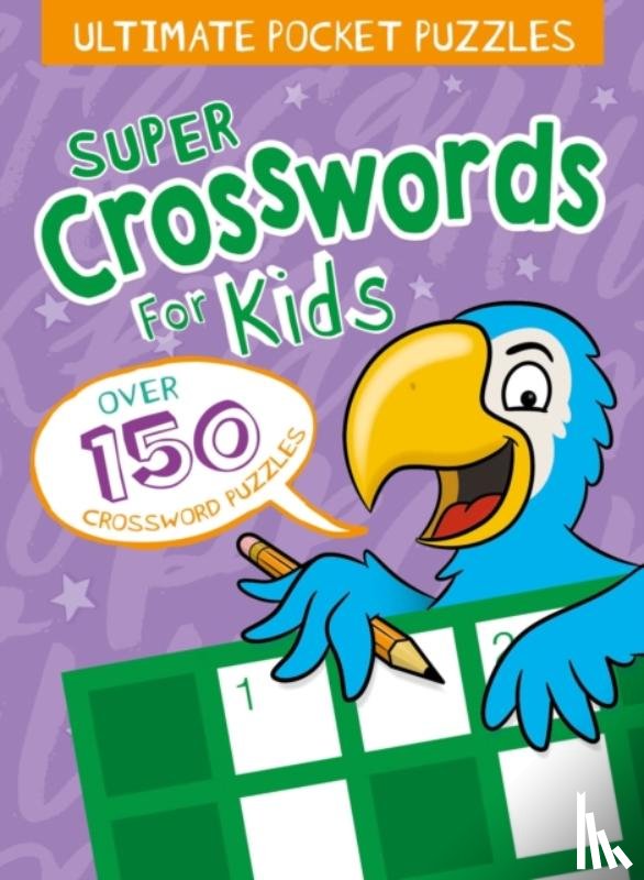 Regan, Lisa - Ultimate Pocket Puzzles: Super Crosswords for Kids