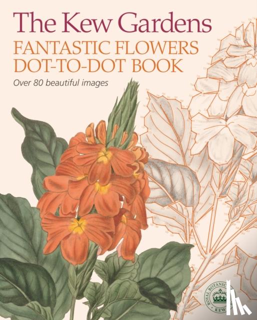 Woodroffe, David - The Kew Gardens Fantastic Flowers Dot-to-Dot Book