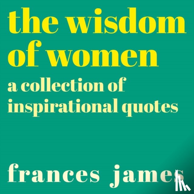 James, Frances - The Wisdom of Women