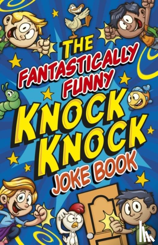 King, Karen - The Fantastically Funny Knock Knock Joke Book