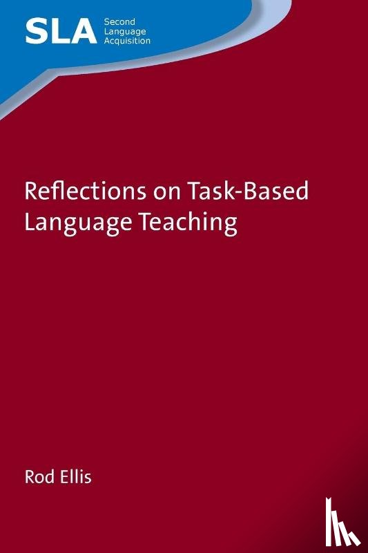 Ellis, Rod - Reflections on Task-Based Language Teaching