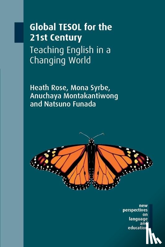 Rose, Heath, Syrbe, Mona, Montakantiwong, Anuchaya, Funada, Natsuno - Global TESOL for the 21st Century