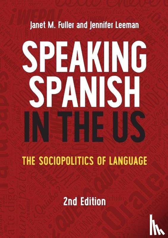 Fuller, Janet M., Leeman, Jennifer - Speaking Spanish in the US
