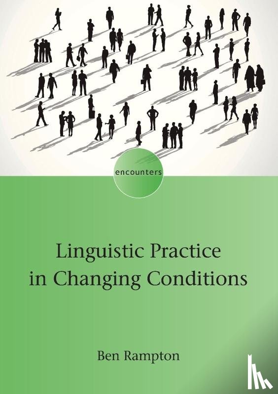 Rampton, Ben - Linguistic Practice in Changing Conditions