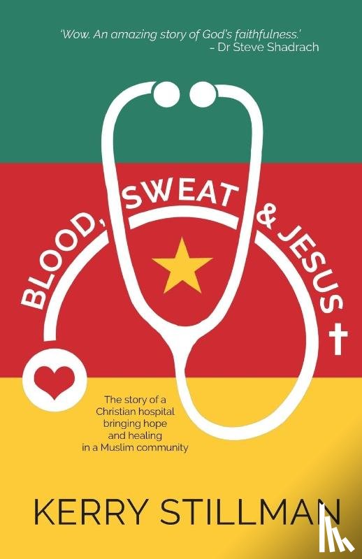 Stillman, Kerry - Blood, Sweat and Jesus
