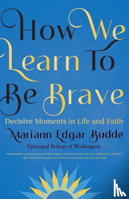  - How We Learn to Be Brave