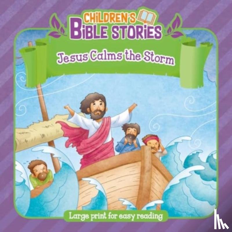  - Children's Bible Stories: Jesus and Calms the Storm