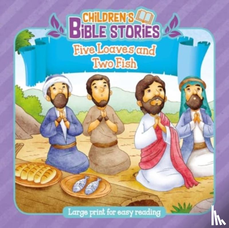  - Children's Bible Stories: Five Loaves and Two Fishes