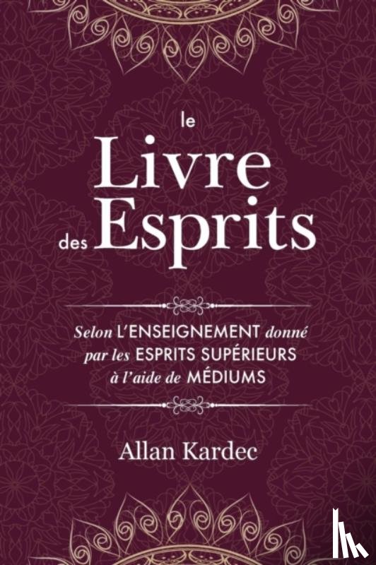 Kardec, Allan - Le Livre des Esprits