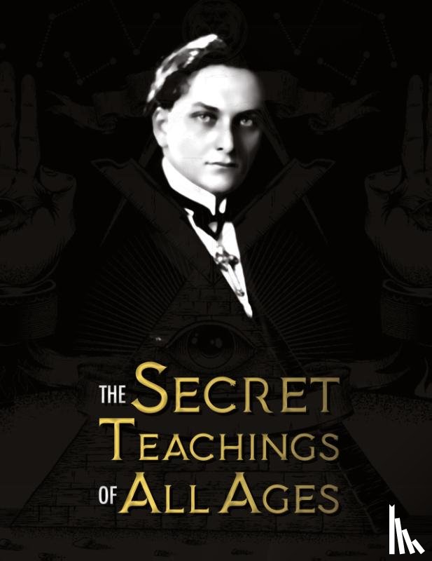 Hall, Manly Palmer - The Secret Teachings of All Ages