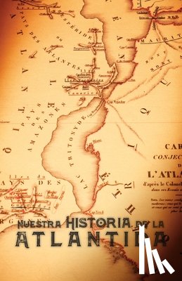 Phelon, William Pike - Nuestra Historia de la Atlantida