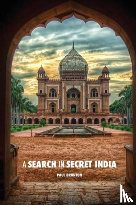 Brunton, Paul - A Search in Secret India