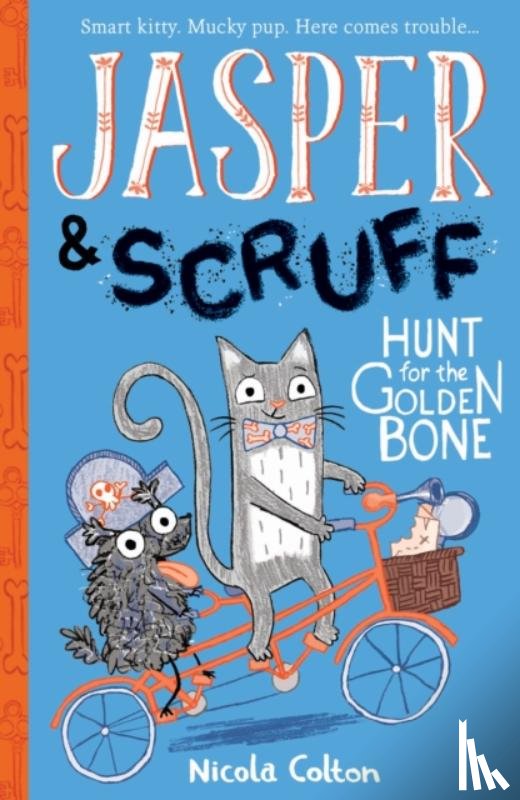 Colton, Nicola - Jasper and Scruff: Hunt for the Golden Bone