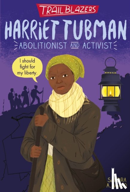 Agard, Sandra A. - Trailblazers: Harriet Tubman