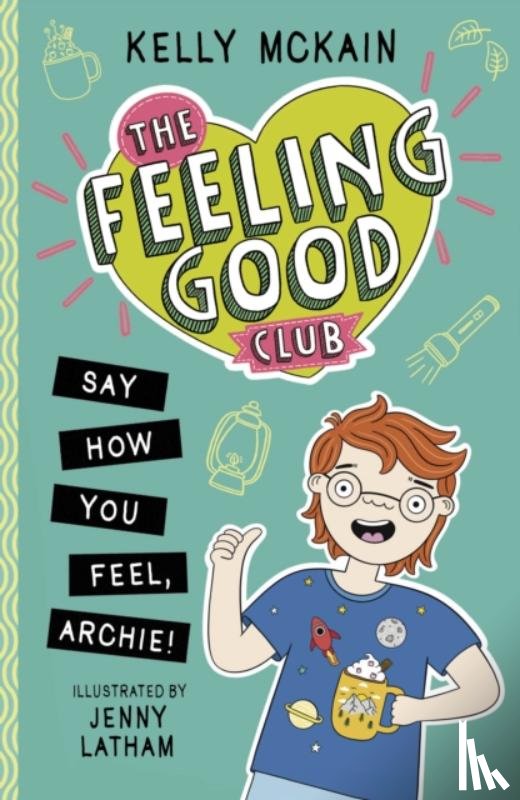McKain, Kelly - The Feeling Good Club: Say How You Feel, Archie!