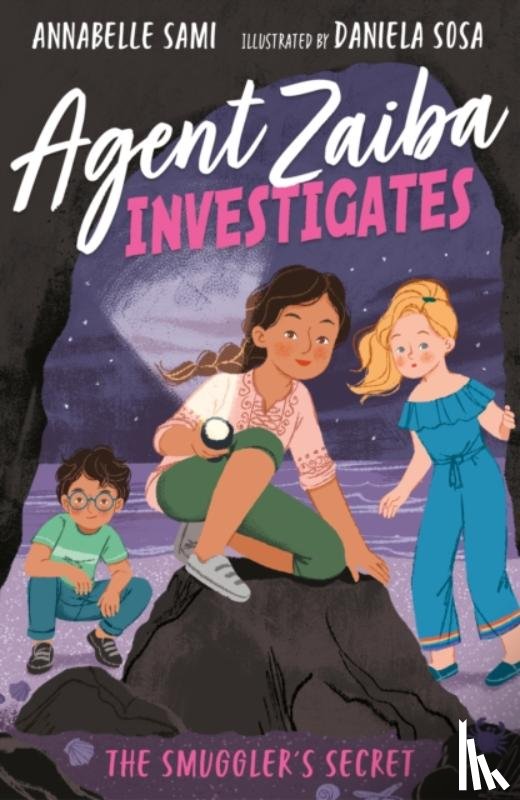Sami, Annabelle - Agent Zaiba Investigates: The Smuggler's Secret