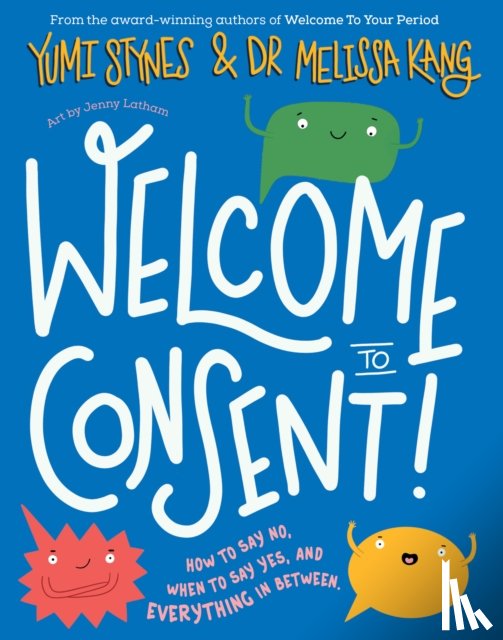 Stynes, Yumi, Kang, Melissa - Welcome to Consent