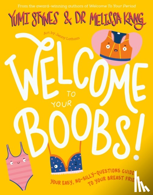 Stynes, Yumi, Kang, Melissa - Welcome to Your Boobs