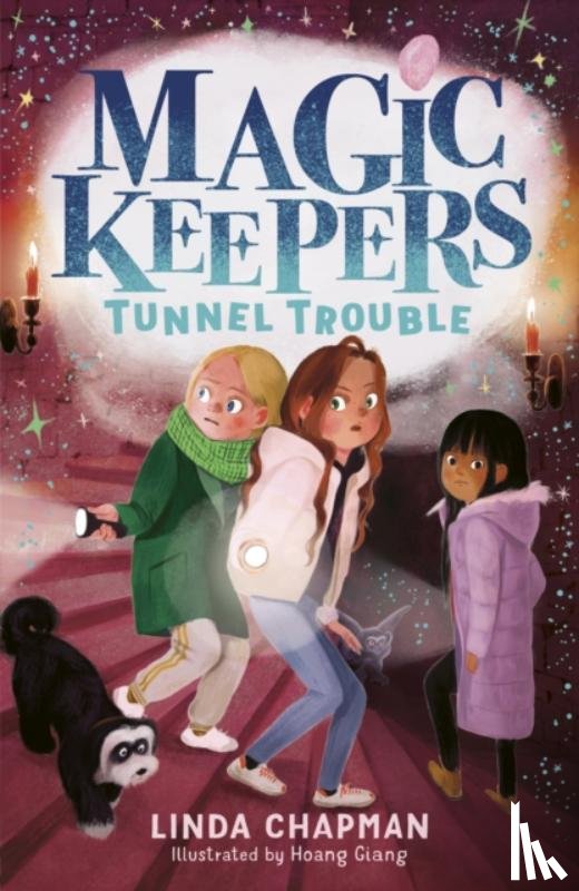 Chapman, Linda - Magic Keepers: Tunnel Trouble