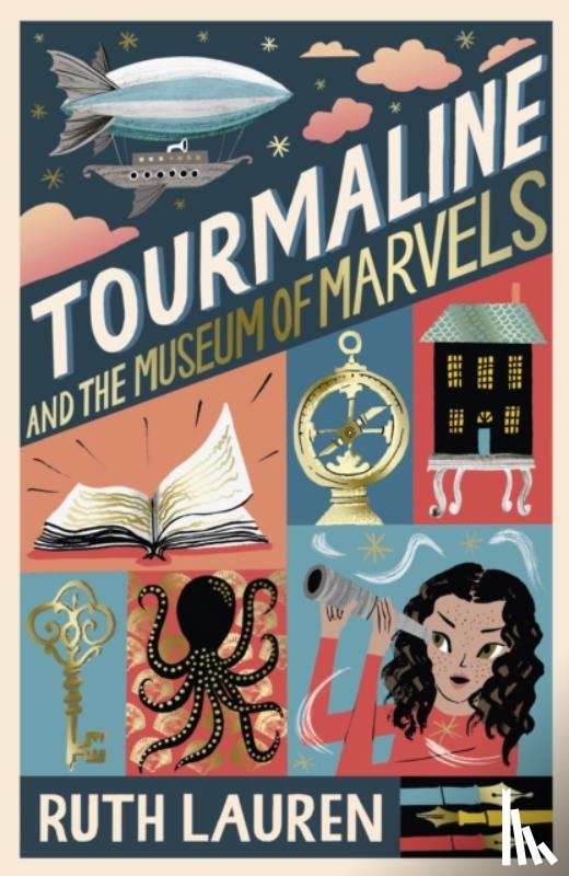 Lauren, Ruth - Tourmaline and the Museum of Marvels