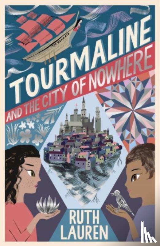 Lauren, Ruth - Tourmaline and the City of Nowhere
