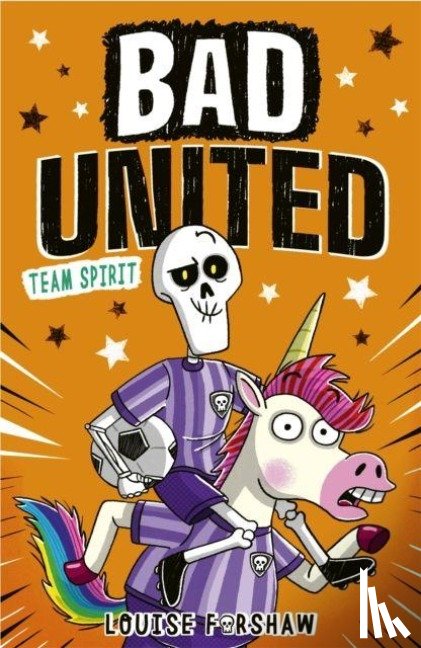 Forshaw, Louise - Bad United: Team Spirit