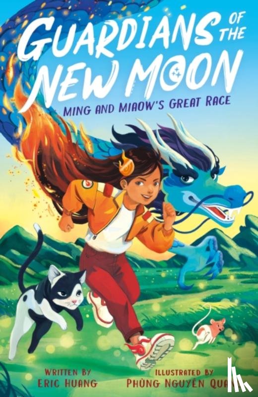 Huang, Eric - Guardians of the New Moon: Ming and Miaow's Great Race