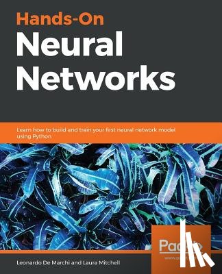 De Marchi, Leonardo, Mitchell, Laura - Hands-On Neural Networks