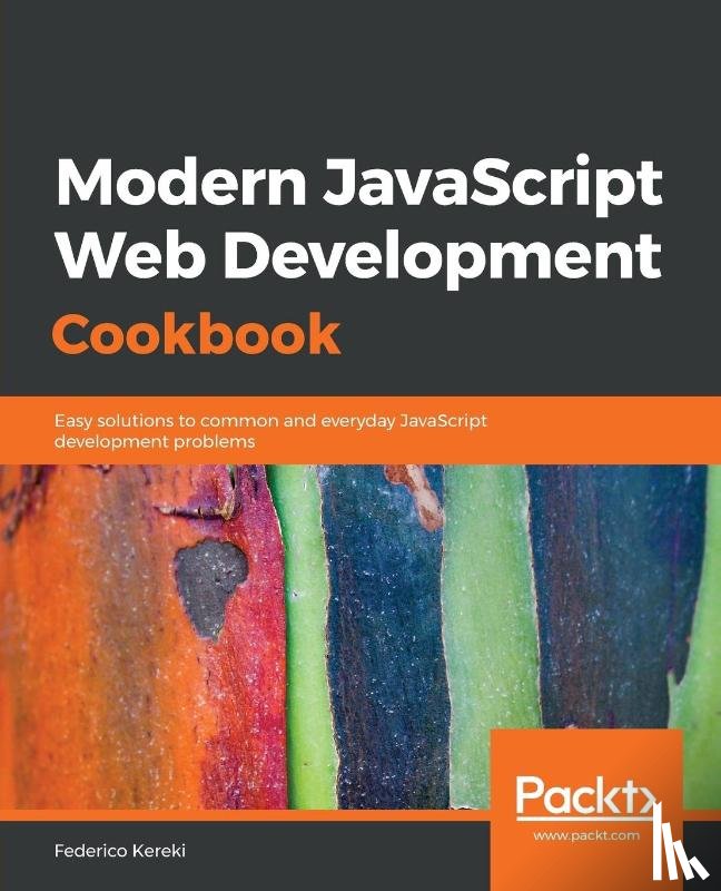 Kereki, Federico - Modern JavaScript Web Development Cookbook