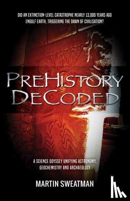 Sweatman, Martin - Prehistory Decoded