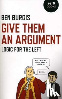 Burgis, Ben - Give Them an Argument