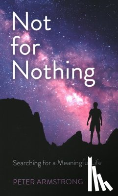 Armstrong, Peter William - Not for Nothing