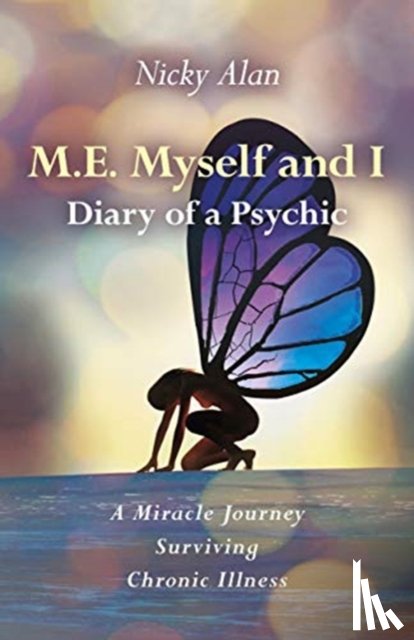 Alan, Nicky - M.E. Myself and I - Diary of a Psychic